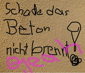 ... Beton nicht brennt