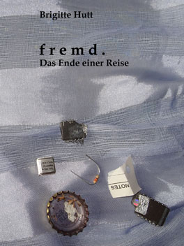 'fremd. Das Ende einer Reise' - bestellen