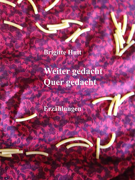 Cover 'Weiter gedacht ... Quer gedacht - Erzählungen'