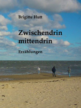 Cover 'Zwischendrin mittendrin - Erzählungen'